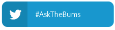Tweet us: #AskTheBums